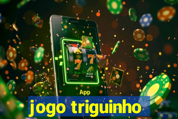 jogo triguinho